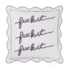 Fuck It Large Scallop Pillow Cover - Lavender