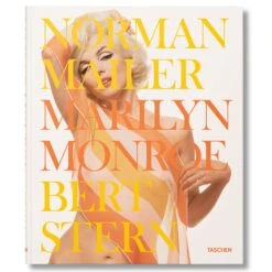 Norman Mailer. Bert Stern. Marilyn Monroe.